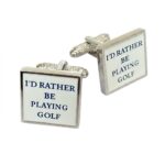 I'd Rather Be Playing Golf Cufflinks