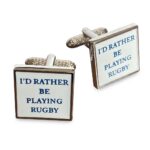I'd Rather Be Playing Rugby Cufflinks